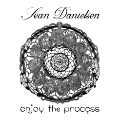 Sean Danielsen - Enjoy The Process